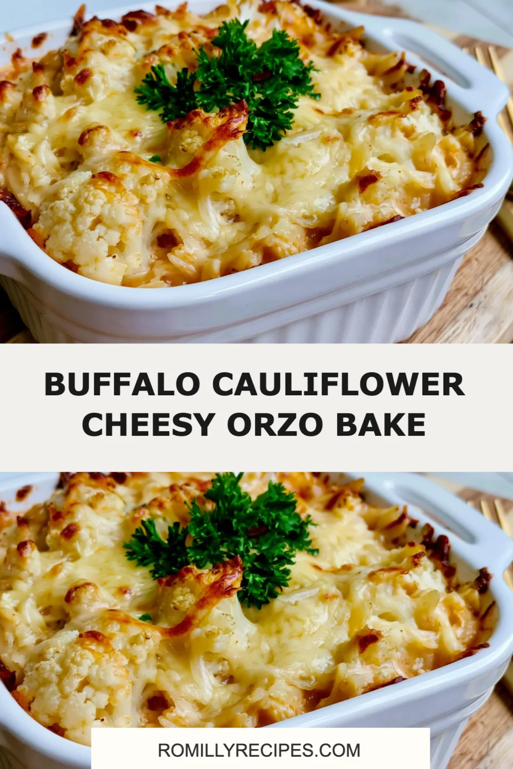 Irresistible Buffalo Cauliflower Cheesy Orzo Bake Your Family Will Love!