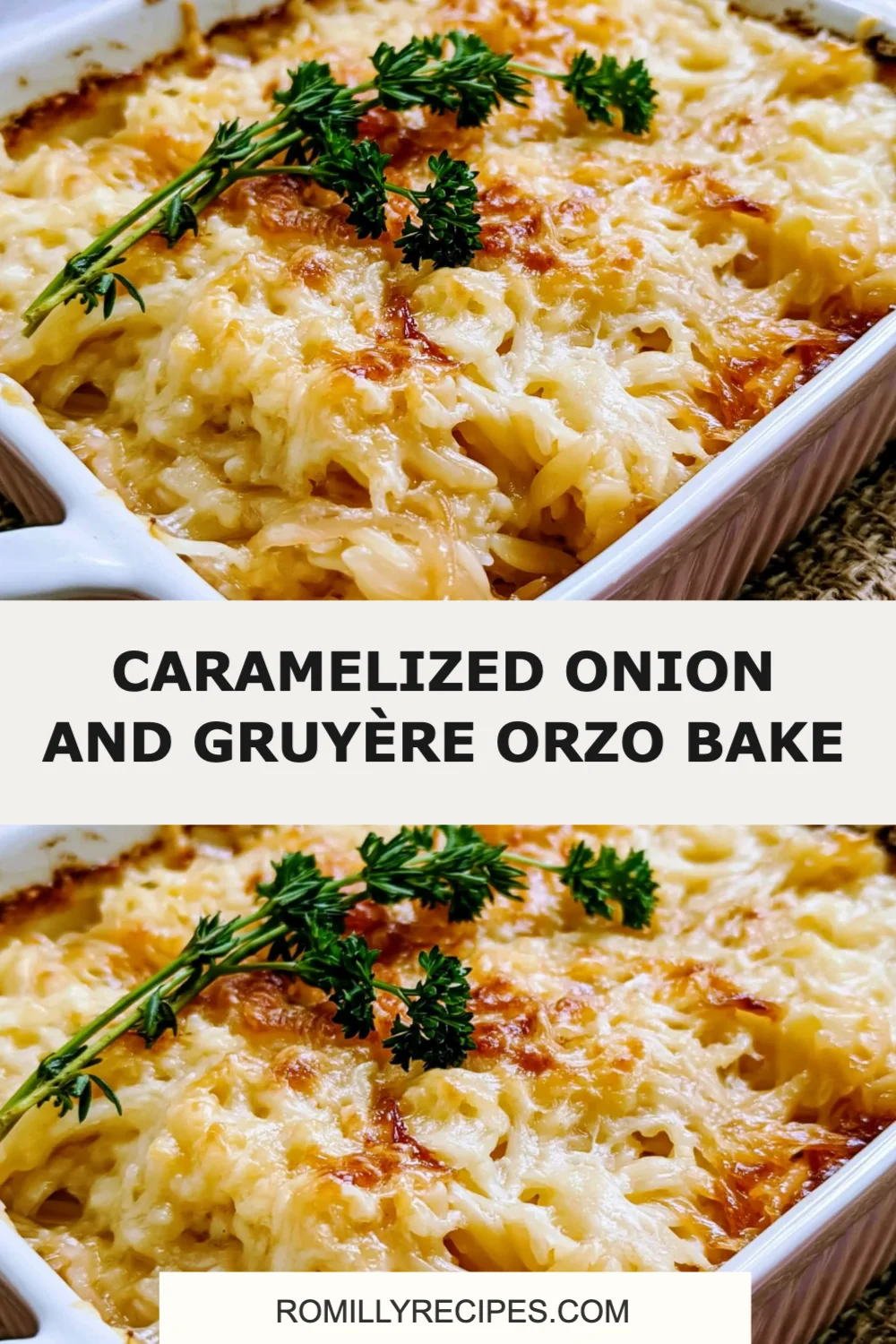 Indulge in Comfort with Caramelized Onion and Gruyère Orzo Bake Recipe!